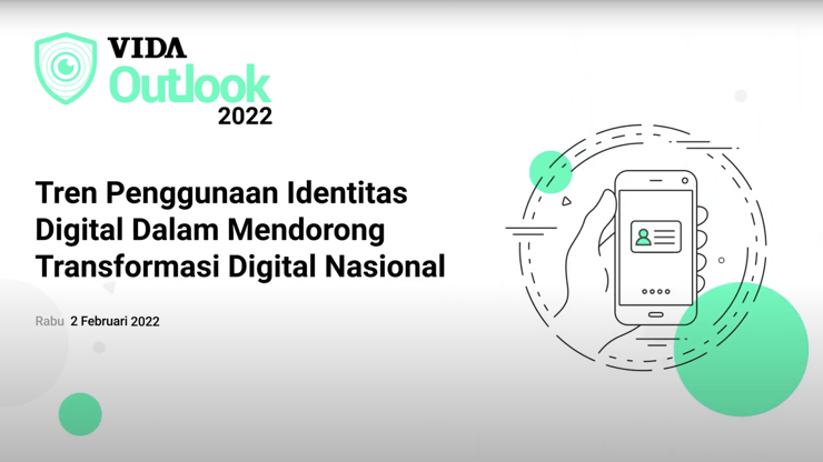 VIDA Outlook 2022: Trends in Digital Identity Utilization Drive National Digital Transformation